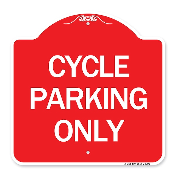Signmission Designer Series Sign-Cycle Parking Only, Red & White Aluminum Sign, 18" x 18", RW-1818-24200 A-DES-RW-1818-24200 - main